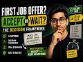 Got Your First Offer? Should You Accept or Wait for Better? (S.A.F.E.)