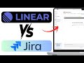 Linear vs Jira – Which Project Management Tool is Better