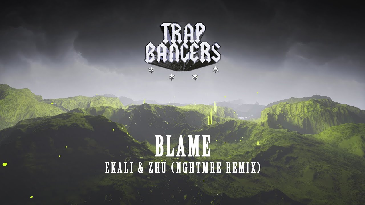 dance music nyc Ekali & ZHU - Blame (NGHTMRE Remix)