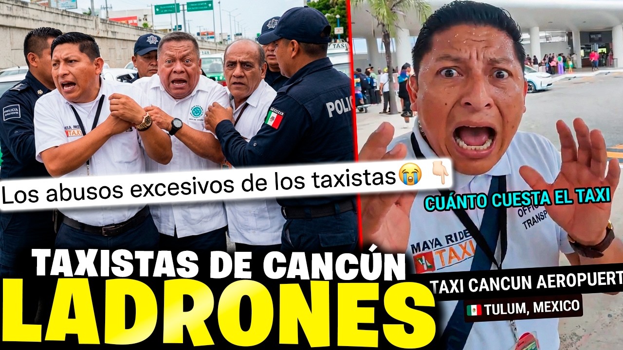 ¡Siguen las estafas! Taxistas de Cancún no paran DE ESTAFAR 😡