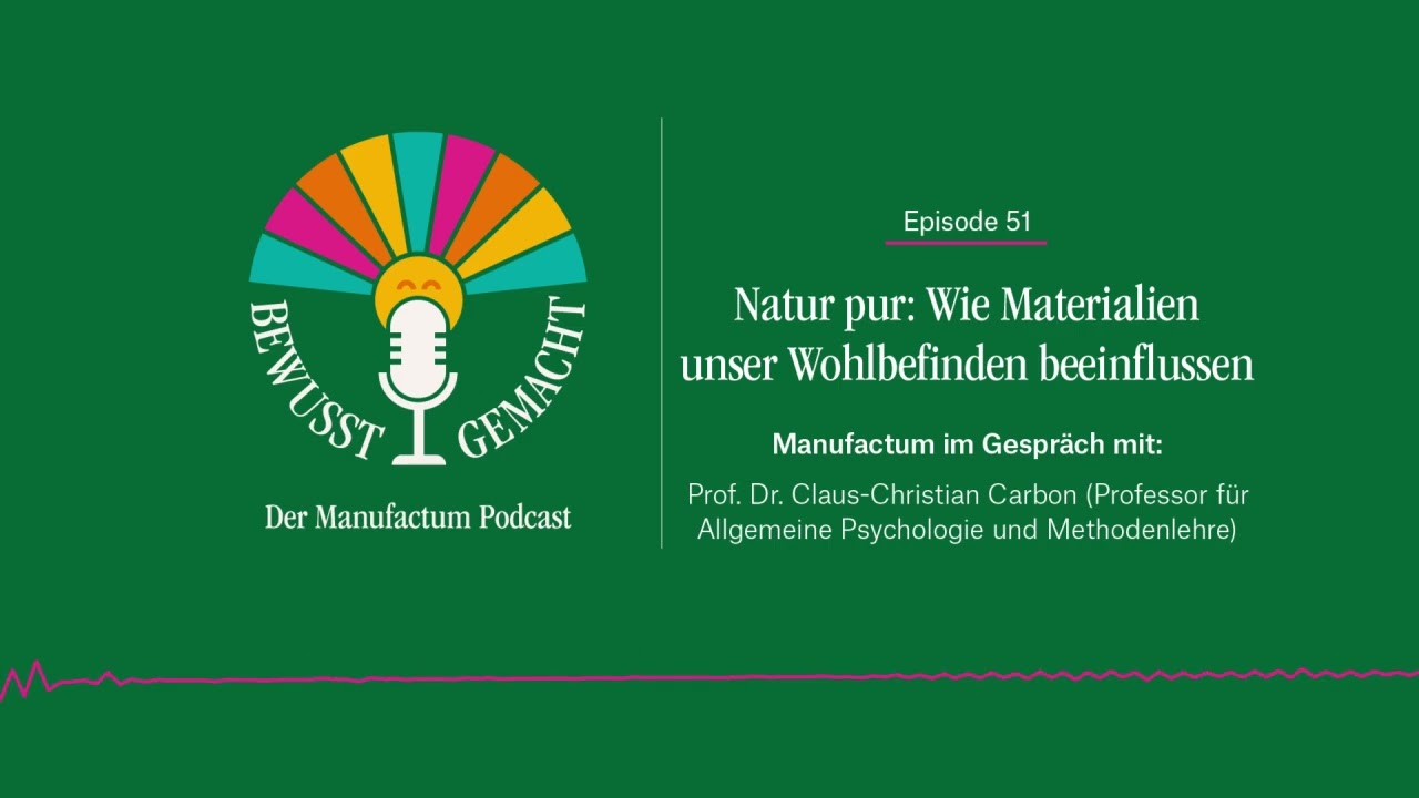 Episode 51: Natur pur: Wie Materialien unser Wohlbefinden beeinflussen