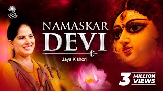 Namaskar Devi | Jaya Kishori | Bhajan