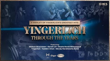 Yingerlich Through the Years - Braunstein, Uri, Weissmandl, Yingerlich, Yedidim & Mendy H Band