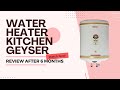 Best Water Heater Geyser for Kitchen Review in India 2025