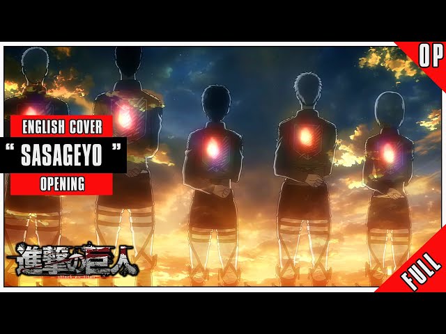 「English Dub」ATTACK ON TITAN OP SASAGEYO FULL VER. - Studio Yuraki class=