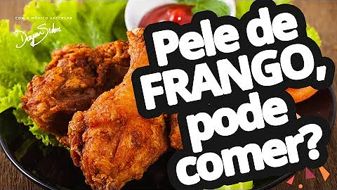 Pode comer pele do frango?