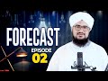 Forecast episode 02  syed ubaid attari madani  madani channel