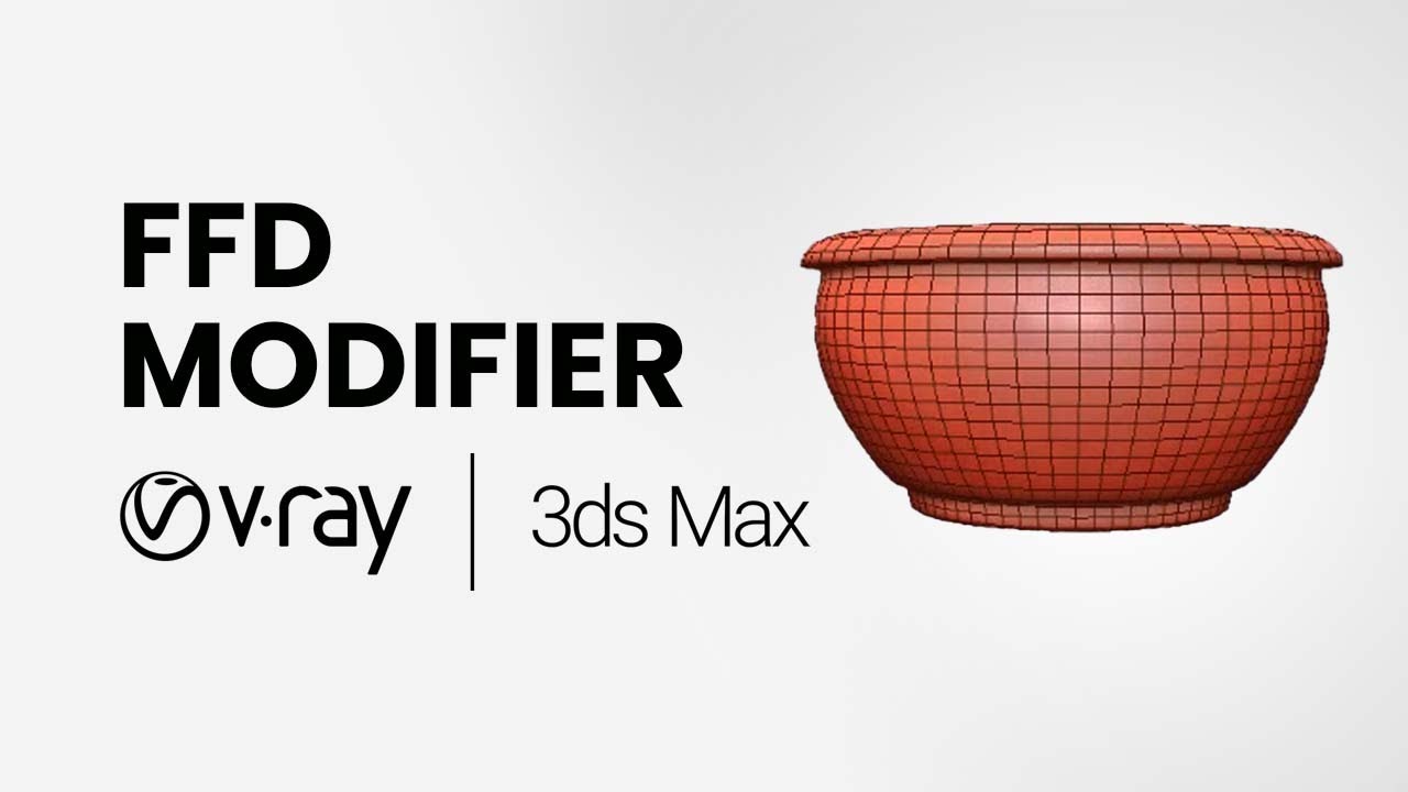Class 9 - FFD Modifier in 3Ds MAX | Free Form Deformation - YouTube