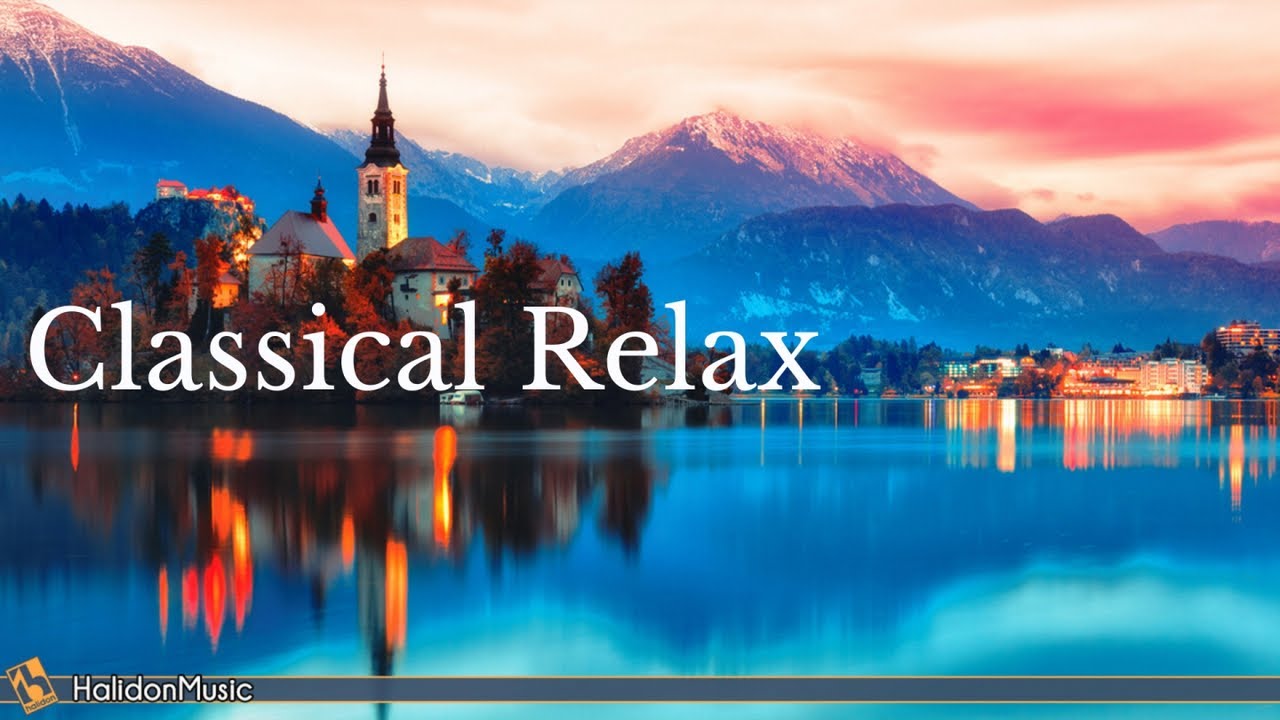 Classical Music for Relaxation -  Chopin, Mozart, Vivaldi, Beethoven...