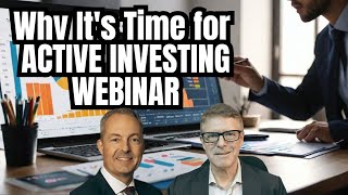 Entering A New Phase For Active Investing: An Exclusive Webinar Interview