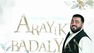 Arayik Badalyan - Garun e Bacvel