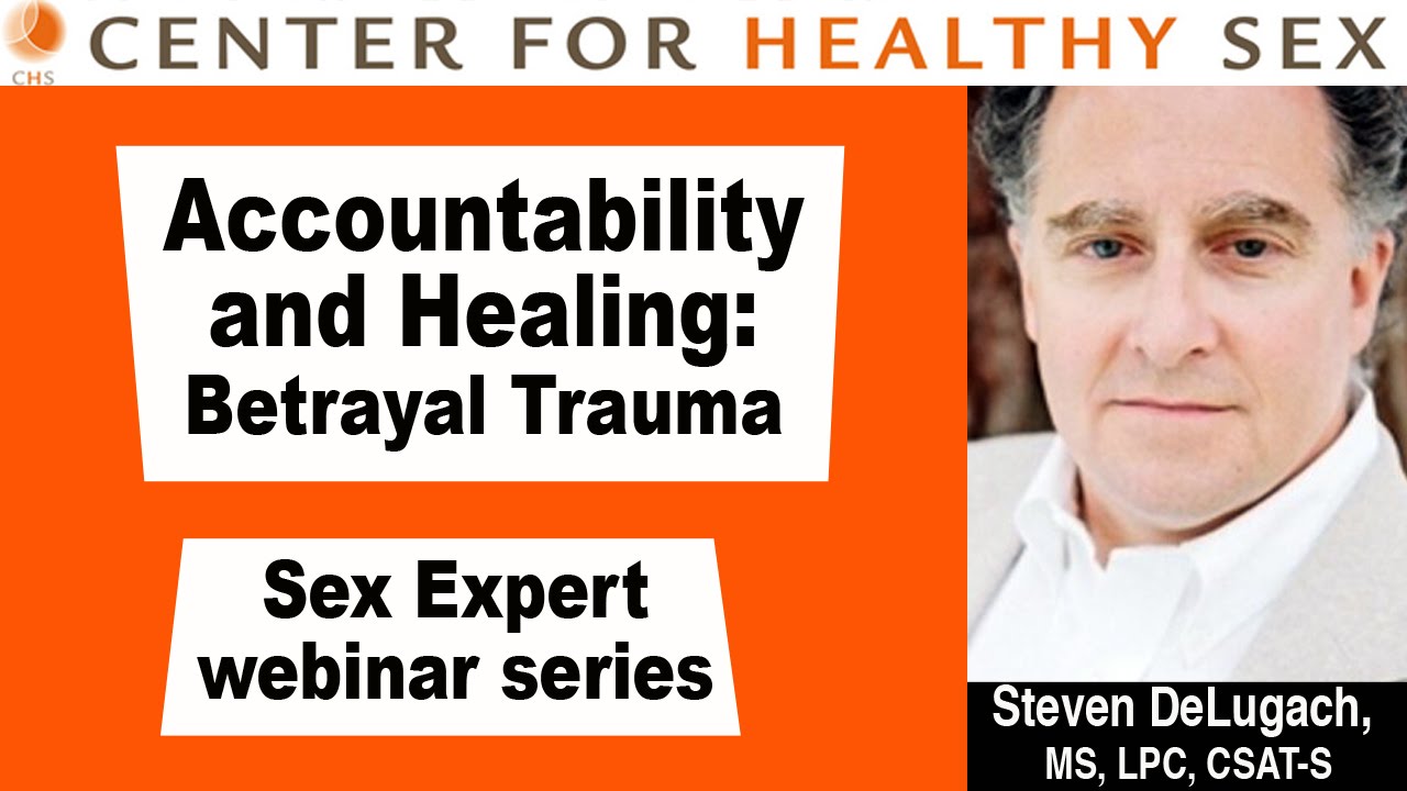 Sex Expert Webinar Series: Accountability and Healing w/ Steven DeLugach - YouTube