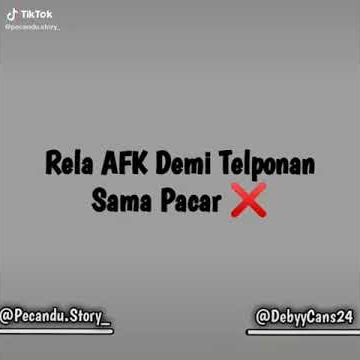 Rela afk demi pcrnya salah