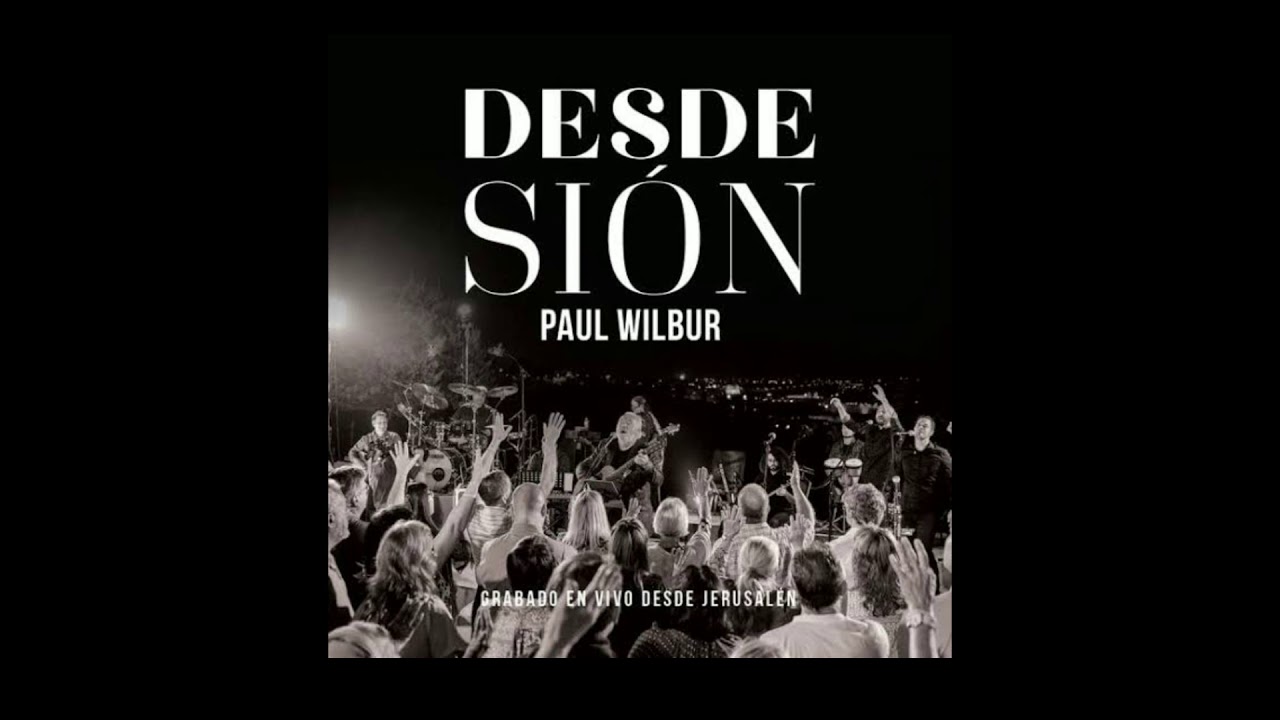 在 YouTube 上观看 El Rey Ya Viene (Paul Wilbur - Desde Sión) 在 YouTube 上观看 El Rey Ya Viene (Paul Wilbur - Desde Sión)