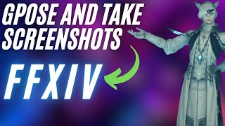 How to Gpose and Take Screenshots in Final Fantasy XIV