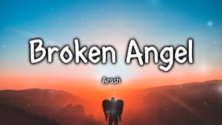 Arash - Broken Angel (Lyrics/Letra) Feat. Helena