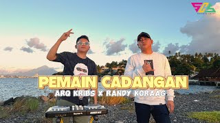 Arq Kribs Feat Randy Koraag - Pemain Cadangan Disco Tanah Manado