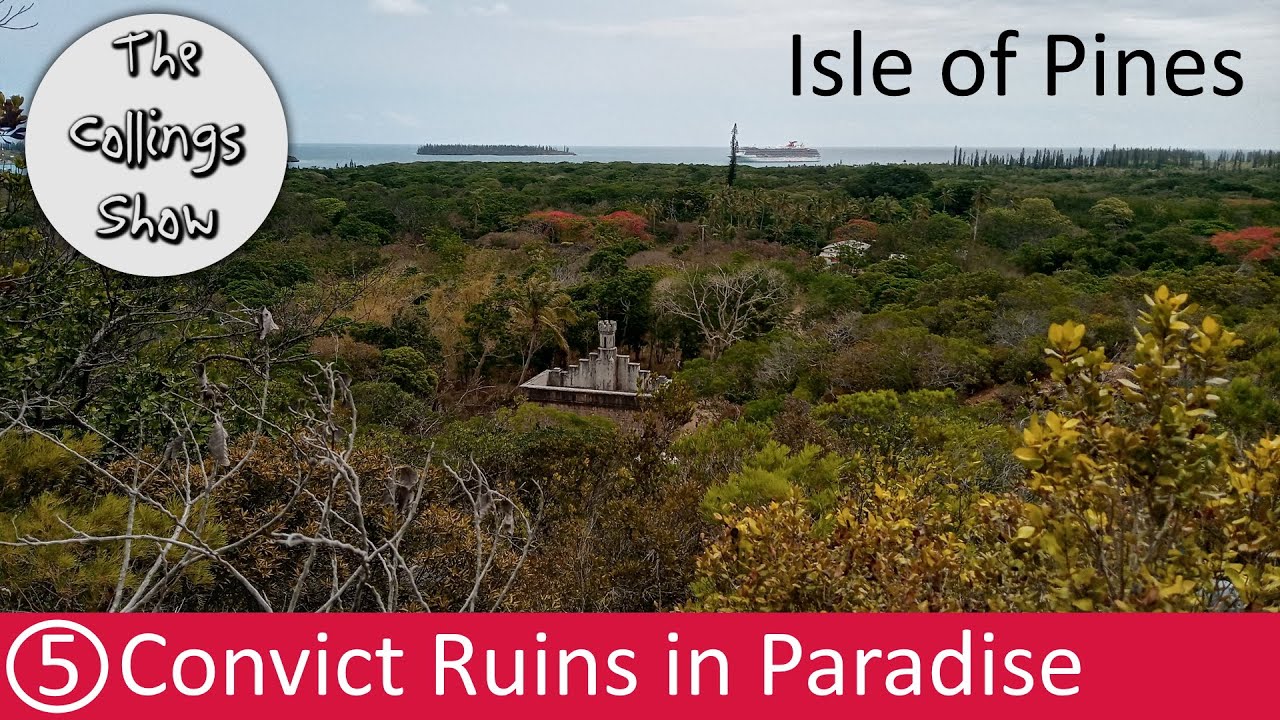 Convict Ruins in Paradise - Isle of Pines - Carnival Spirit Cruise Vlog 2020