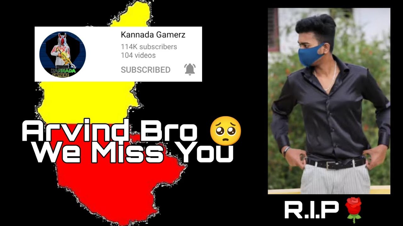 MISS🌹 YOU KANNADA GAMERZ (ARVIND BRO) 🥺||....... - YouTube