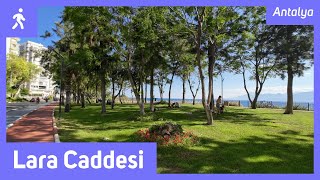 Antalya Lara Walking Tour - Lara Caddesi - Tekelioğlu Caddesi - Terracity - 4K Uhd 60 Fps Asmr