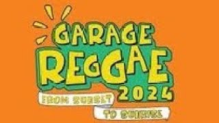 Garage Reggae IV 2024 with The Paps