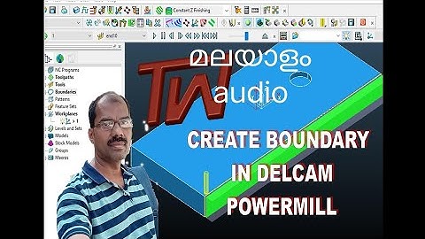 CREATE BOUNDARY IN DELCAM POWERMILL ( MALAYALAM)