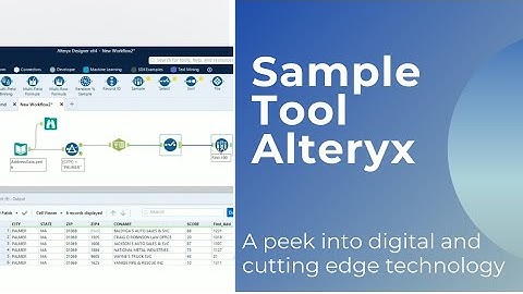 Tutorial 13 - Use of Sample Tool ALTERYX