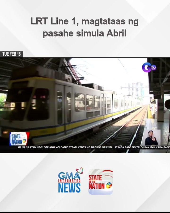 LRT Line 1, magtataas ng pasahe simula Abril | SONA