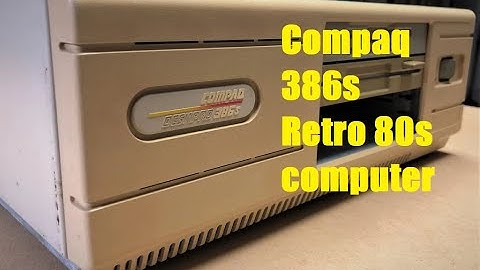 Compaq 386s From 1988 Part 1