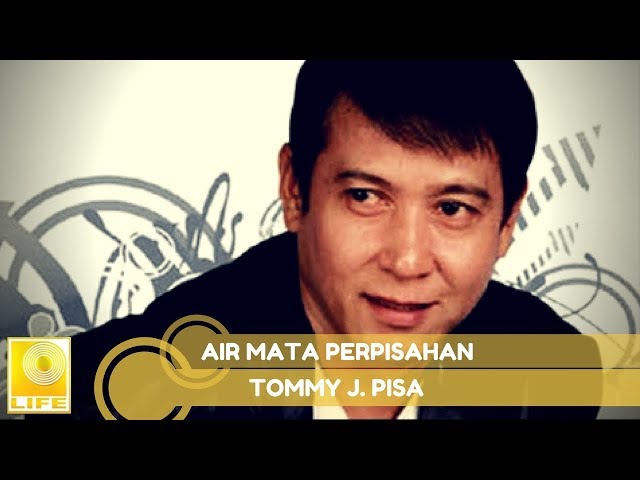 Tommy J. Pisa - Air Mata Perpisahan (Official Audio) class=