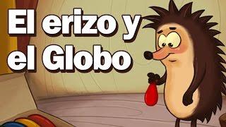 EL ERIZO Y EL GLOBO  AUDIO CUENTO PARA NIÑOS  ESPAÑOL