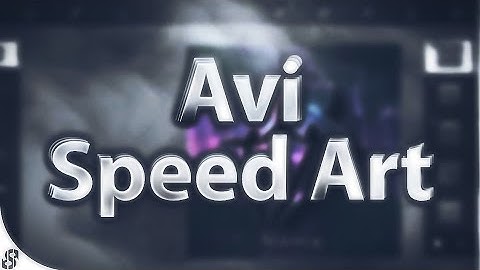 Avi Speed Art