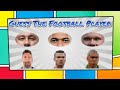 Guess the football player Episode 1