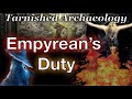 What it takes to become an empyrean  elden ring archaeology ep 19