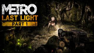 Metro Last Light Redux Playthrough - Part 1 (1440p 60FPS)