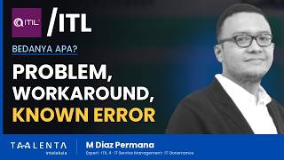 Apa Beda Problem, Workaround, dan Known Error di ITIL
