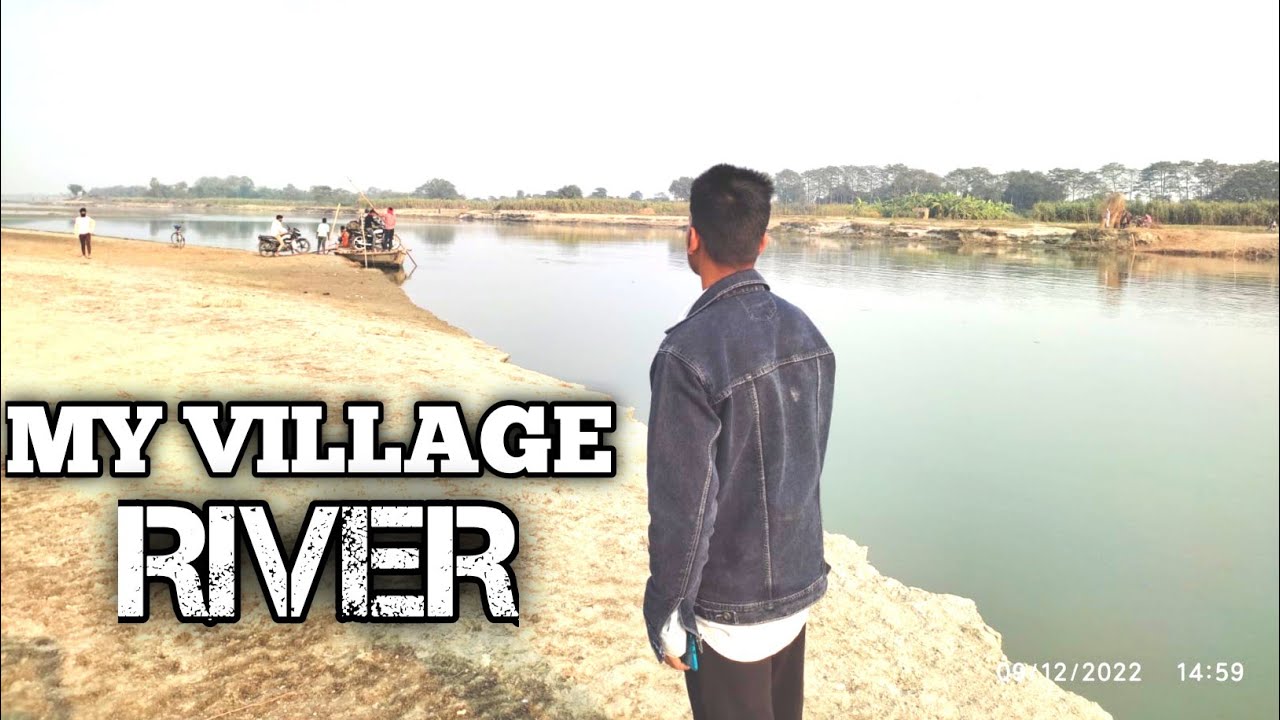 MY VILLAGE RIVER || ENJOY|| #crazyvlog || CRAZY BLOGGER HASNAIN - YouTube