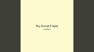 Sky Sunset Fragile