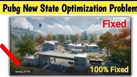 Pubg New State Optimizing Problem FIX ! Optimization Problem in Pubg New State