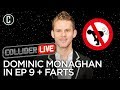 Who Will Dominic Monaghan Play in Episode IX + Badly Timed Farts - Collider Live #5