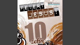 Miniatura del video "Feiert Jesus! - Lobpreis und Ehre"