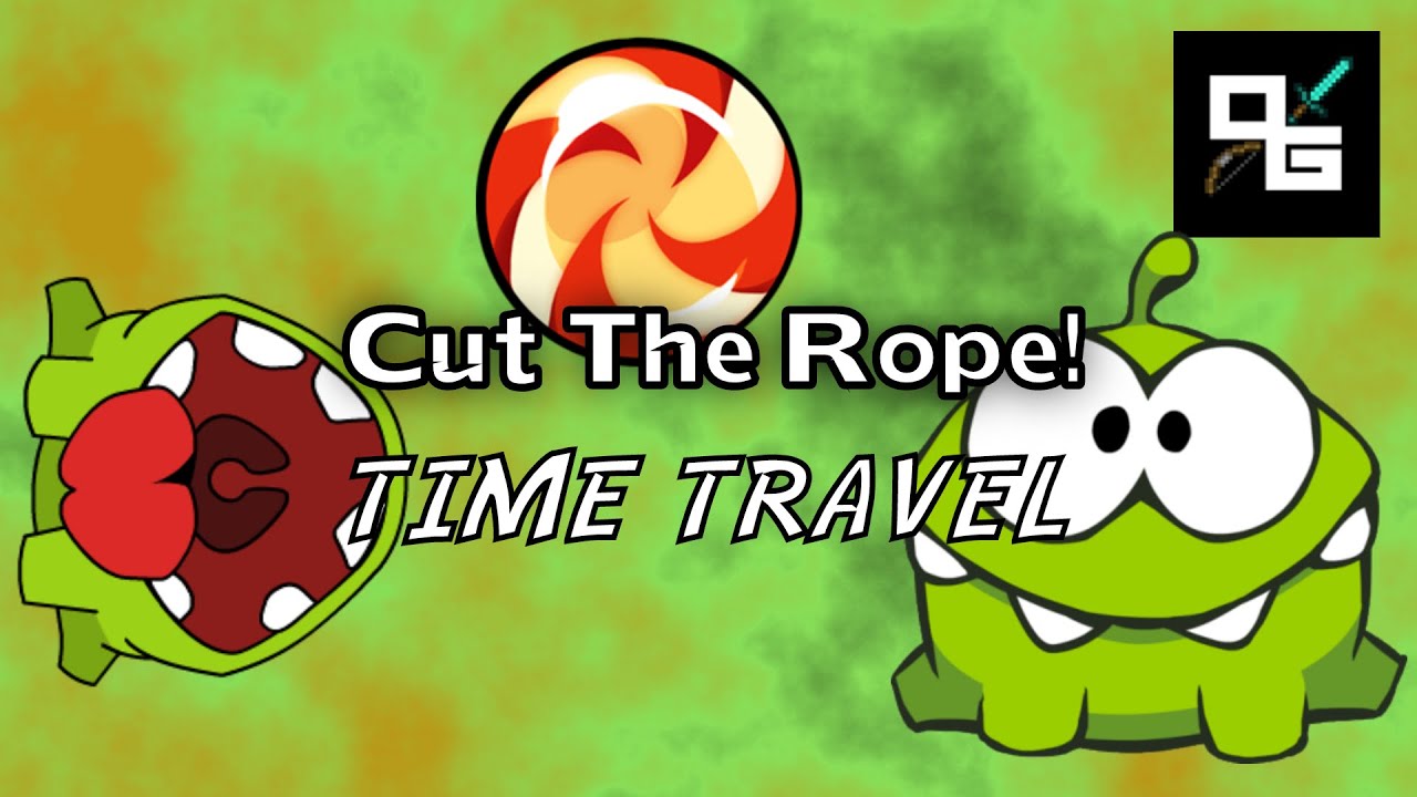 Youtube Cut The Rope Time Travel Youtube Cut The Rope Time Travel