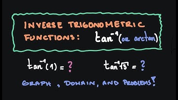 Inverse Sine, Cosine, and Tangent Functions | Theory and Examples - Part 2