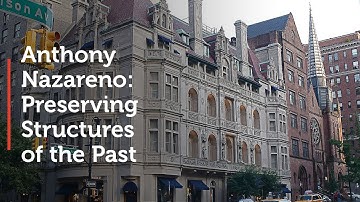 Anthony Nazareno: Preserving Structures of the Past