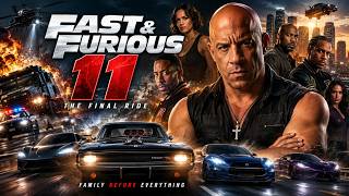 FAST & FURIOUS 11 (2027) Vin Diesel | Full Fan Concept Movie Action Movie 4K Update Upcoming Movies