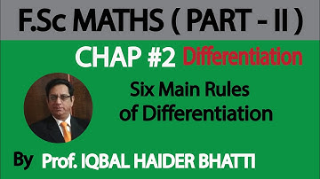 Ch#2 Differentiation | Six main rules of differentiation | Maths Fsc Part 2 (Lec 11)
