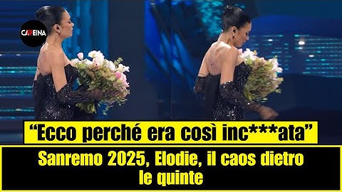 Sanremo 2025, Elodie perché Elodie era arrabbiata sul palco