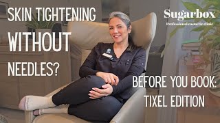 Before You Book: Tixel Treatment | Complete Guide to Results & Recovery