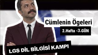 Cümlenin Ögeleri - 3 2.Hafta - 3.Gün Lgs Di̇l Bi̇lgi̇si̇ Kampi Rüştü Hoca