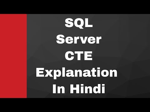 SQL Server CTE (common table expression) Explanation in Hindi